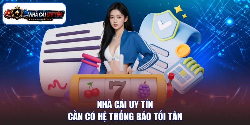 Nhà cái uy tín cần có hệ thống bảo mật tối tân